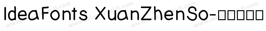 IdeaFonts XuanZhenSo字体转换